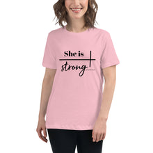 SHE IS STRONG  T-Shirt